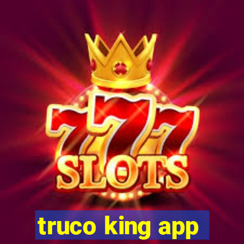 truco king app